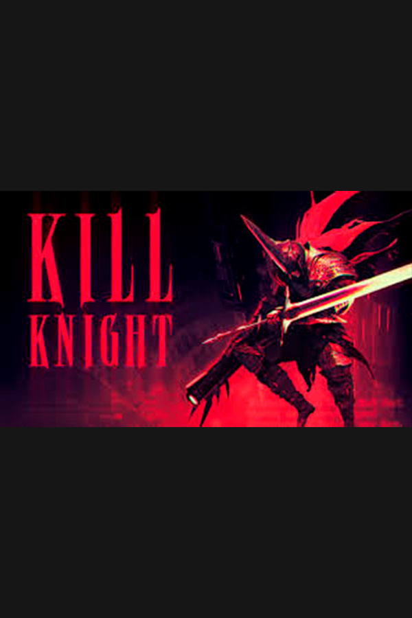 KILL KNIGHT